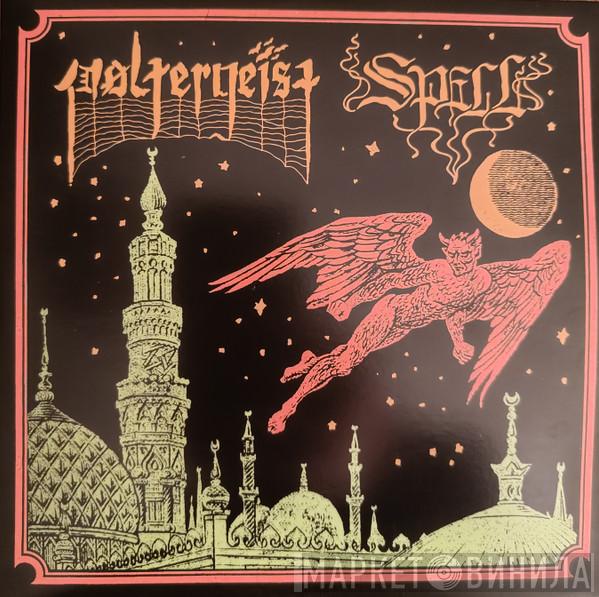 Spell , Poltergeist  - A Waxing Moon Over Babylon / Fall To Ruin 