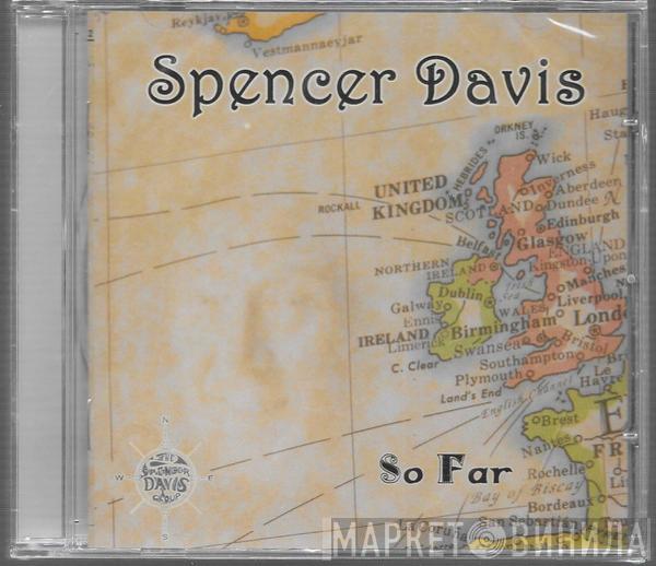 Spencer Davis - So Far