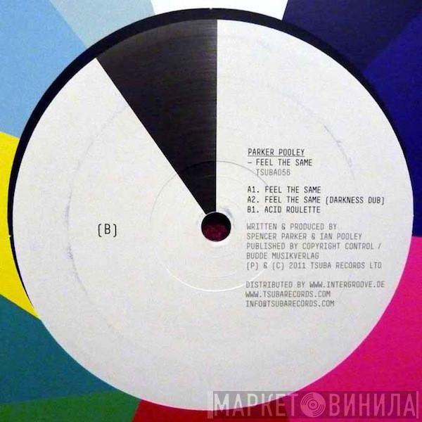 , Spencer Parker  Ian Pooley  - Feel The Same