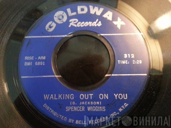 Spencer Wiggins - Old Friend / Walking Out On You