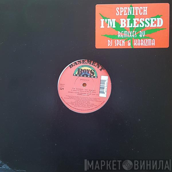 Spenitch - I'm Blessed (Remixes By DJ Spen & Karizma)