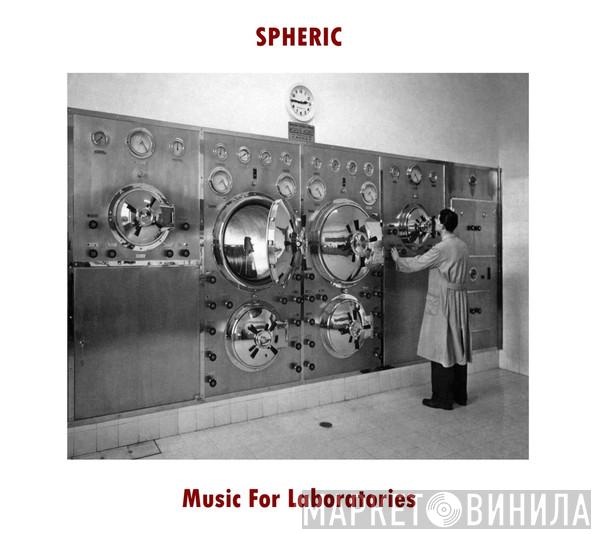Spheric  - Music For Laboratories