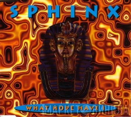  Sphinx  - What Hope Have I