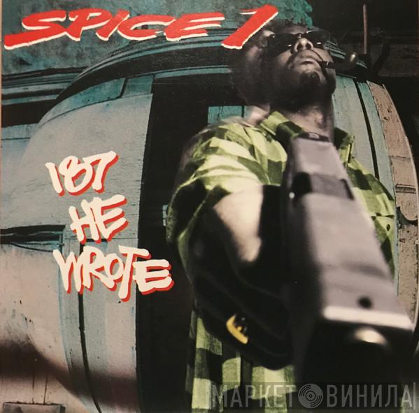  Spice 1  - 187 He Wrote