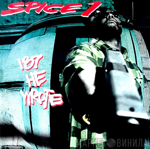  Spice 1  - 187 He Wrote