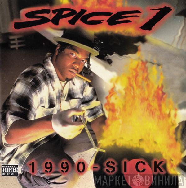  Spice 1  - 1990-Sick