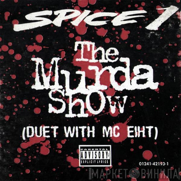 Spice 1 - The Murda Show