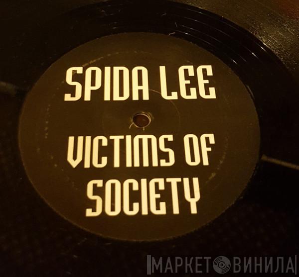 Spida Lee - Victims Of Society