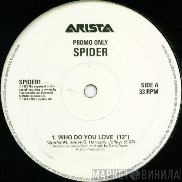 Spider  - Who Do You Love