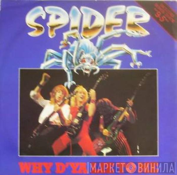  Spider   - Why D'ya Lie To Me