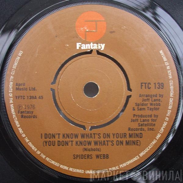 Spiders Webb - I Don't Know What's On Your Mind (You Don't Know What's On Your Mine)