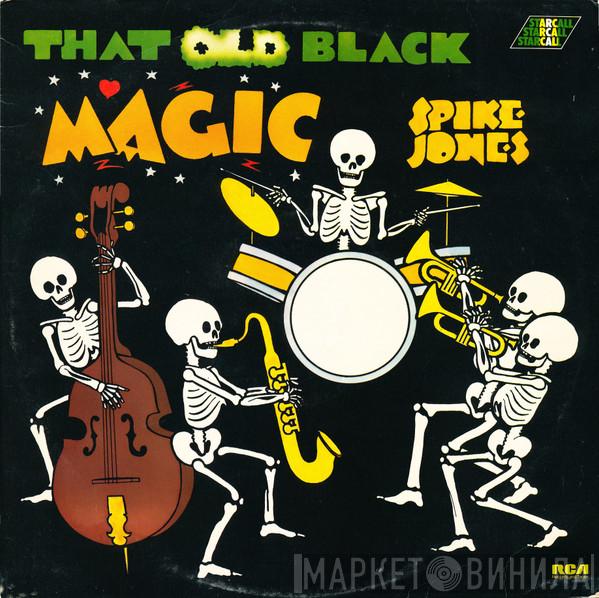 Spike Jones - That Old Black Magic