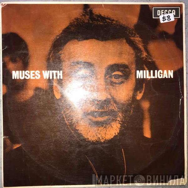  Spike Milligan  - Muses With Milligan