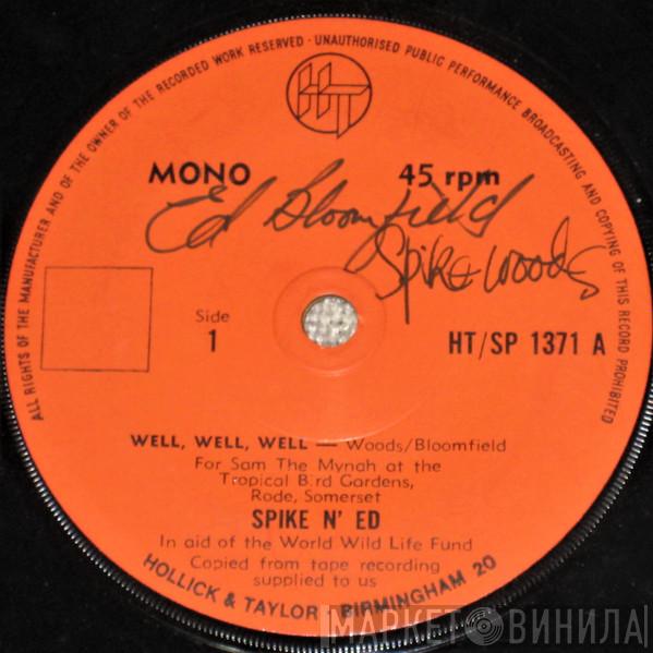 Spike N' Ed - Well, Well, Well