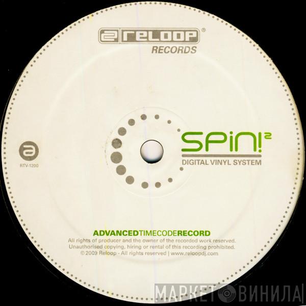  - Spin!² Digital Vinyl System (Advanced Timecode Record)