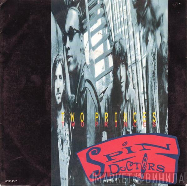  Spin Doctors  - Two Princes