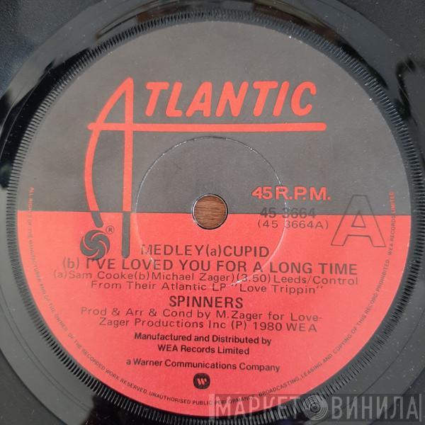  Spinners  - Medley (a) Cupid (b) I've Loved You For A Long Time / Pipedream