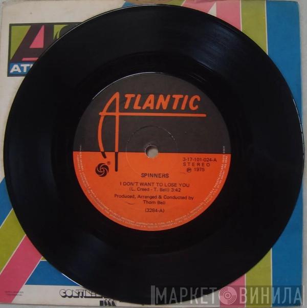  Spinners  - I Don't Want To Lose You