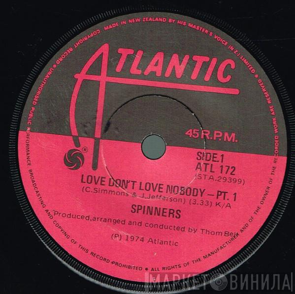  Spinners  - Love Don't Love Nobody