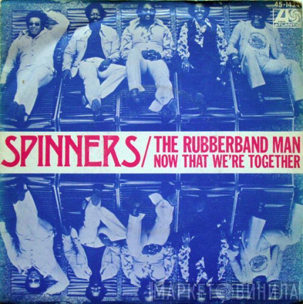  Spinners  - The Rubberband Man