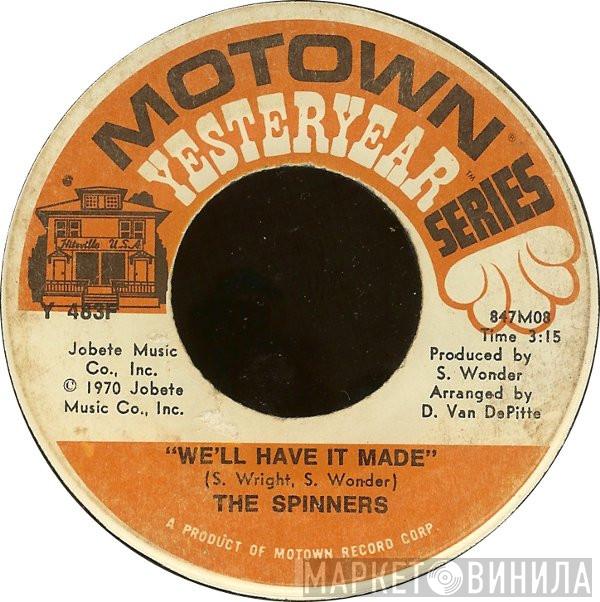 Spinners - We'll Have It Made / It's A Shame