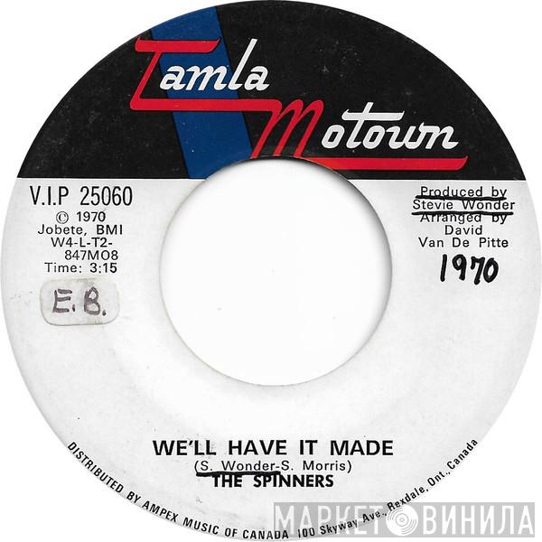 Spinners - We'll Have It Made