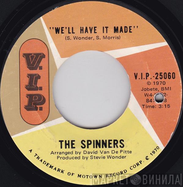  Spinners  - We'll Have It Made