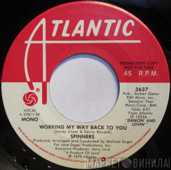  Spinners  - Working My Way Back To You