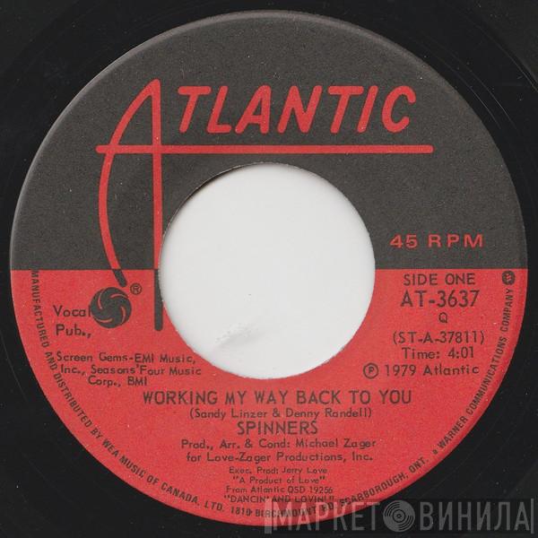  Spinners  - Working My Way Back To You