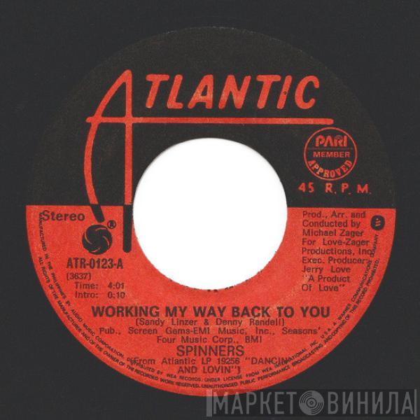  Spinners  - Working My Way Back To You