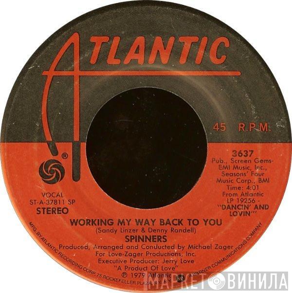  Spinners  - Working My Way Back To You