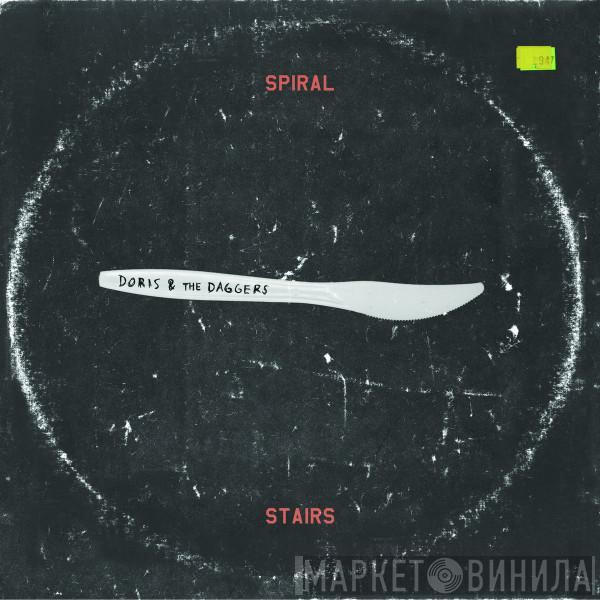 Spiral Stairs - Doris & The Daggers