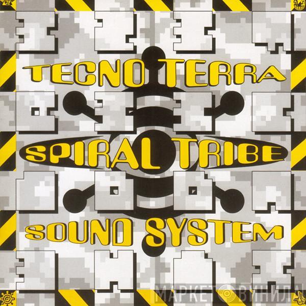 Spiral Tribe - Tecno Terra