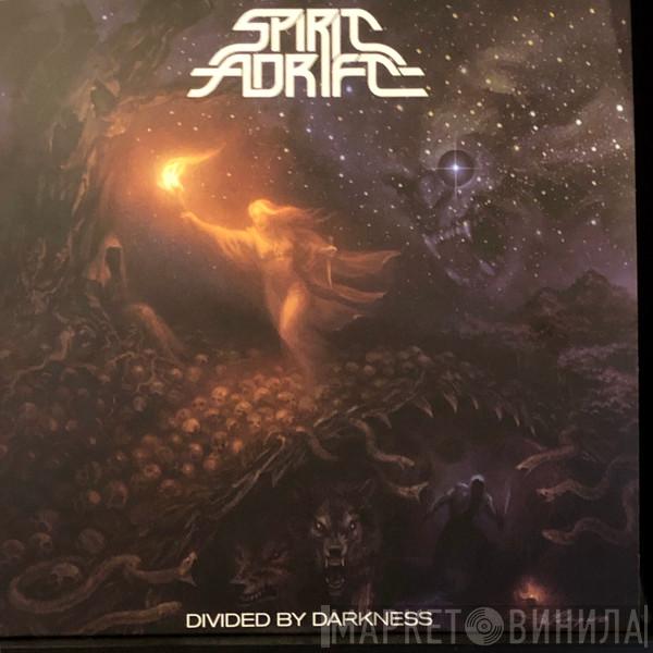  Spirit Adrift  - Divided By Darkness