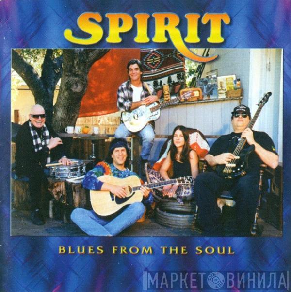 Spirit  - Blues From The Soul
