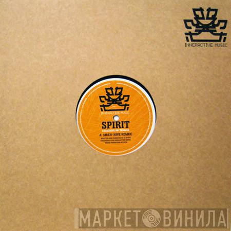 Spirit - Siren (Hive Remix) / Lost & Found (Tactile Remix)