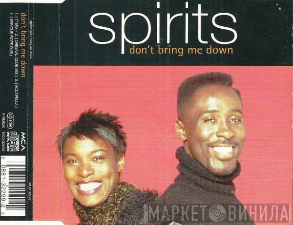  Spirits  - Don't Bring Me Down