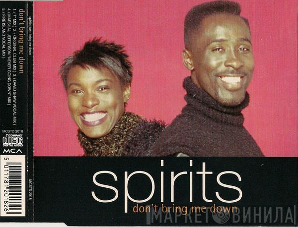  Spirits  - Don't Bring Me Down