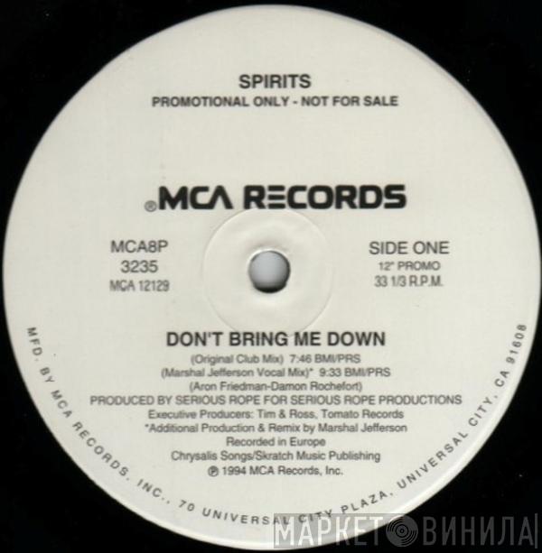  Spirits  - Don't Bring Me Down