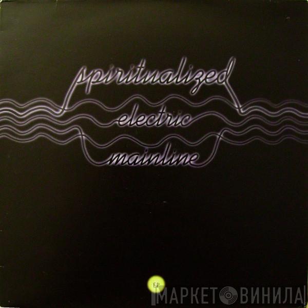  Spiritualized  - Electric Mainline