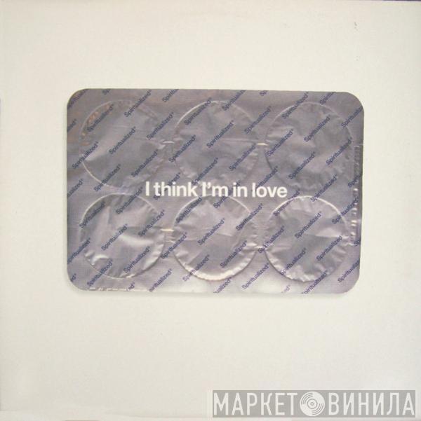  Spiritualized  - I Think I'm In Love