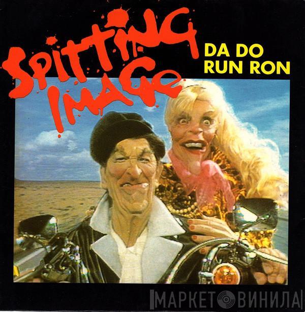Spitting Image - Da Do Run Ron