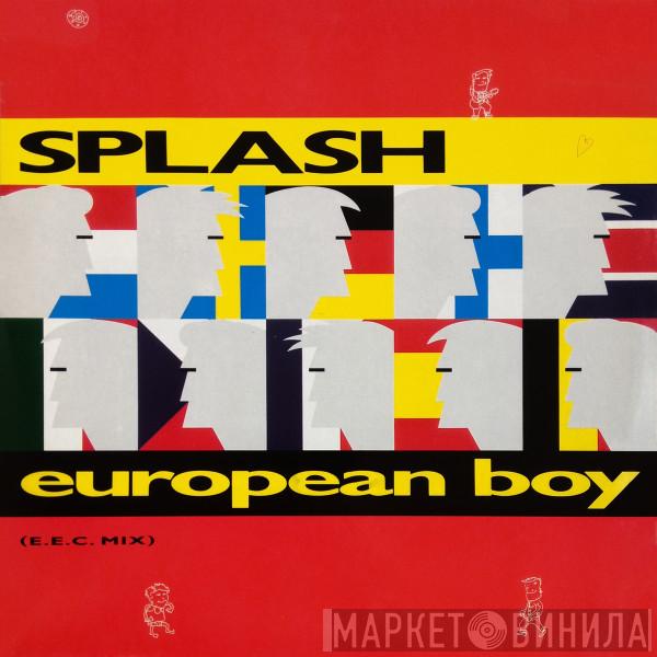  Splash   - European Boy
