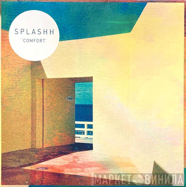 Splashh - Comfort