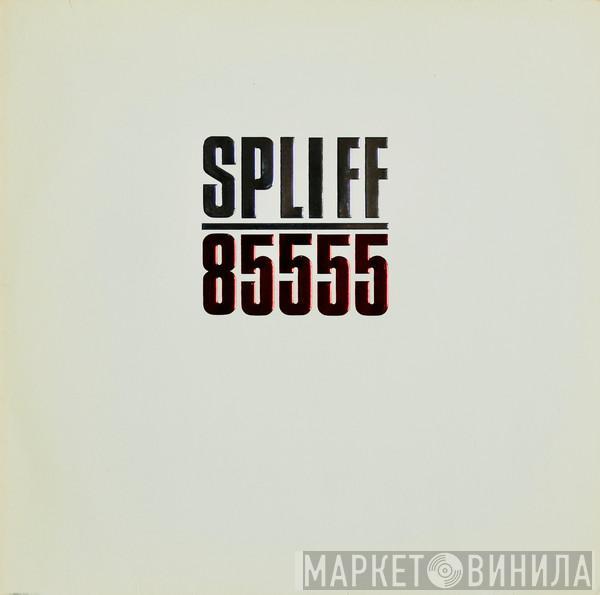  Spliff  - 85555