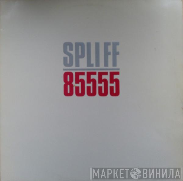  Spliff  - 85555