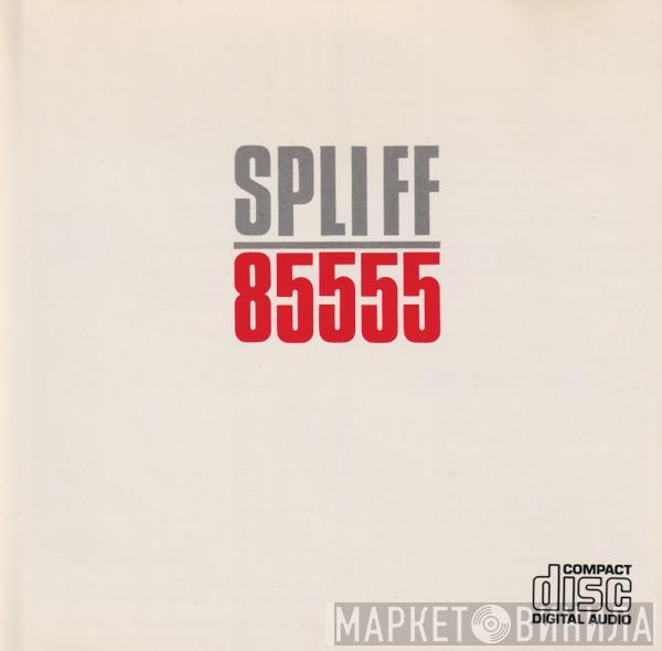  Spliff  - 85555