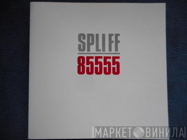  Spliff  - 85555