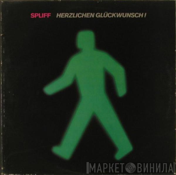  Spliff  - Herzlichen Glückwunsch!
