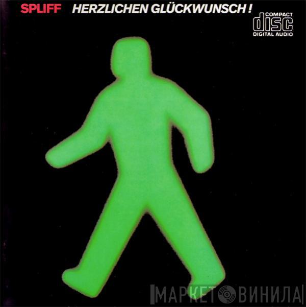  Spliff  - Herzlichen Glückwunsch!